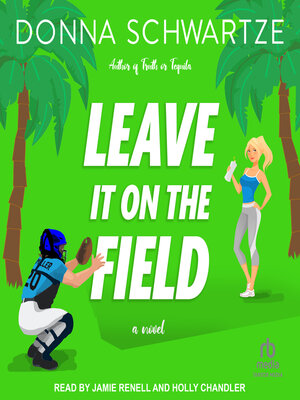 cover image of Leave It On the Field